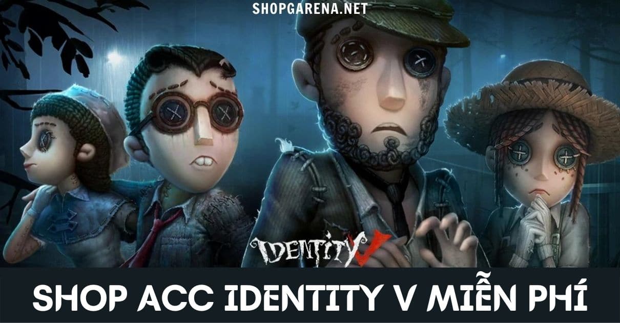 Shop Acc Identity V Mien Phi