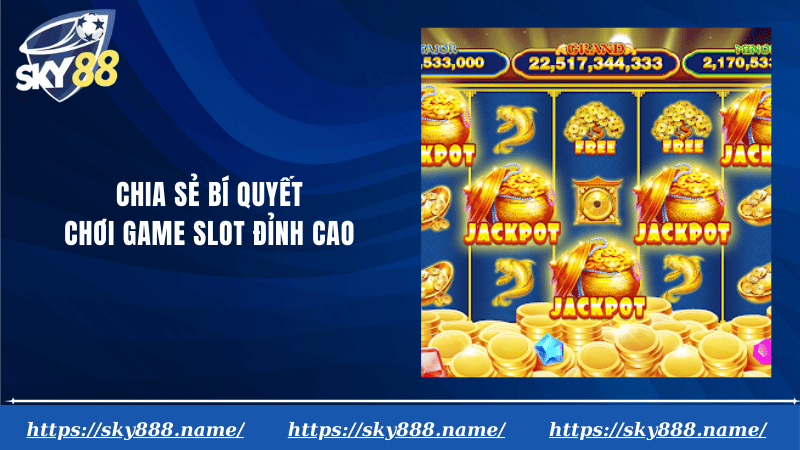 bí quyết chơi game slot